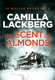 The Scent of Almonds (Camilla Läckberg)