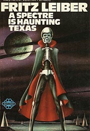 A Specter Is Haunting Texas (Fritz Leiber)