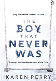 The Boy That Never Was (Karen Perry)
