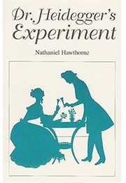 Dr. Heidegger&#39;s Experiment (Nathaniel Hawthorne)