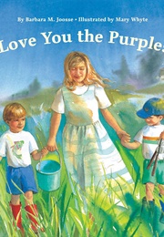 I Love You the Purplest (Oprah)