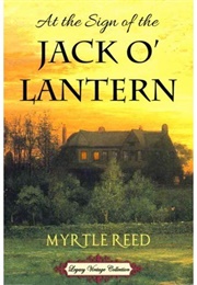 At the Sign of the Jack O' Lantern (Myrtle Reed)