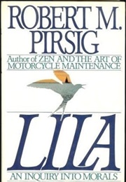 Lila: An Inquiry Into Morals (Robert M. Pirsig)