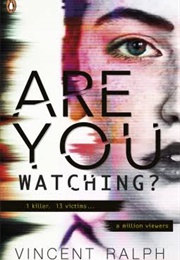 Are You Watching? (Vincent Ralph)