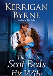 The Scot Beds His Wife (Kerrigan Byrne)