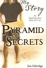My Story: Pyramid of Secrets (Jim Eldridge)