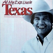 All My Ex&#39;s Live in Texas - George Strait