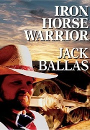 Iron Horse Warrior (Jack Ballas)