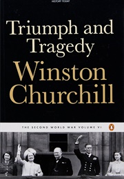 Triumph and Tragedy (Winston S. Churchill)
