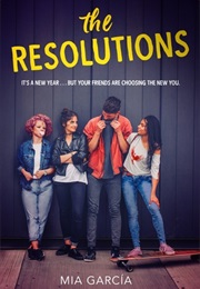 The Resolutions (Mia Garcia)
