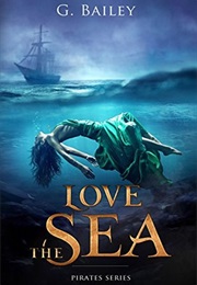 Love the Sea (G. Bailey)