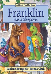 Franklin Has a Sleepover (Paulette Bourgeois)