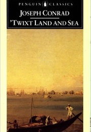 'Twixt Land and Sea (Joseph Conrad)