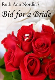 Bid for a Bride (Ruth Ann Nordin)