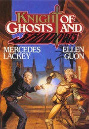 Knight of Ghosts and Shadows (Mercedes Lackey)