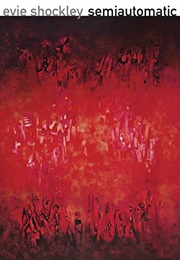 Semiautomatic (Evie Shockley)