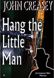 Hang the Little Man (John Creasy)