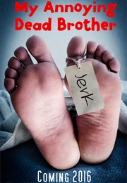 My Annoying Dead Brother (2016)