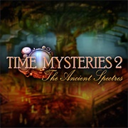 Time Mysteries 2: The Ancient Spectres
