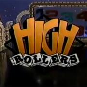 High Rollers