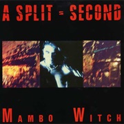 A Split - Second- Mambo Witch