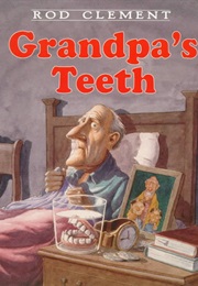 Grandpa&#39;s Teeth (Rod Clement)
