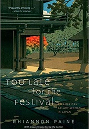 Too Late for the Festival (Rhiannon Paine)