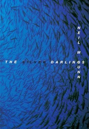 The Silver Darlings (Neil M Gunn)