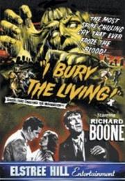 I Bury the Living