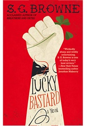 Lucky Bastard (S.G. Browne)