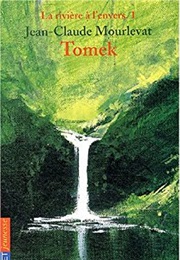 La Rivière À L'envers (Jean-Claude Mourlevat)