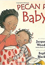 Pecan Pie Baby (Jacqueline Woodson)