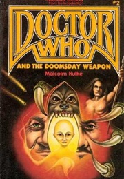 Doctor Who and the Doomsday Weapon (Malcolm Hulke)