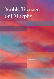 Double Teenage (Joni Murphy)