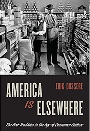 America Is Elsewhere (Erik Dussere)