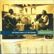 Ali Farka Toure &amp; Ry Cooder Talking Timbuktu