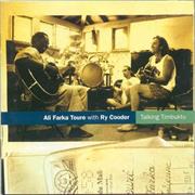Ali Farka Toure & Ry Cooder Talking Timbuktu