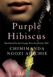 Purple Hibicus (Chimamanda Ngozi Adichie)