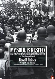 My Soul Is Rested: Movement Days in the Deep South Remembered (Howell Raines)