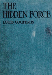 The Hidden Force (Louis Couperus)