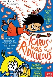 Icarus Was Ridiculous (Pamela Butchart)