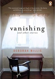 Vanishing and Other Stories (Deborah Willis)