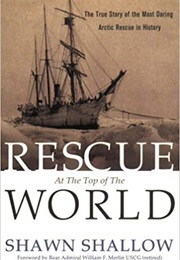 Rescue at the Top of the World (Shawn Shallow)