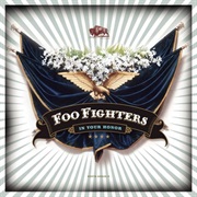 Foo Fighters - In Your Honour