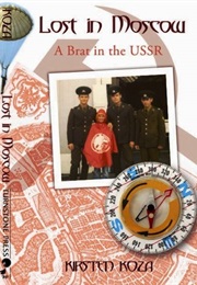 Lost in Moscow (Kristen Koza)