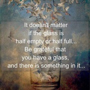 Be Grateful for What You Have