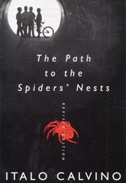 The Path to the Spiders' Nests (Italo Calvino)