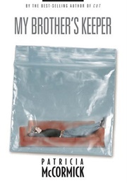 My Brothers Keeper (Patricia McCormick)