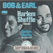Bob & Earl, Harlem Shuffle