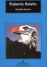 Estrella Distante - Roberto Bolaño